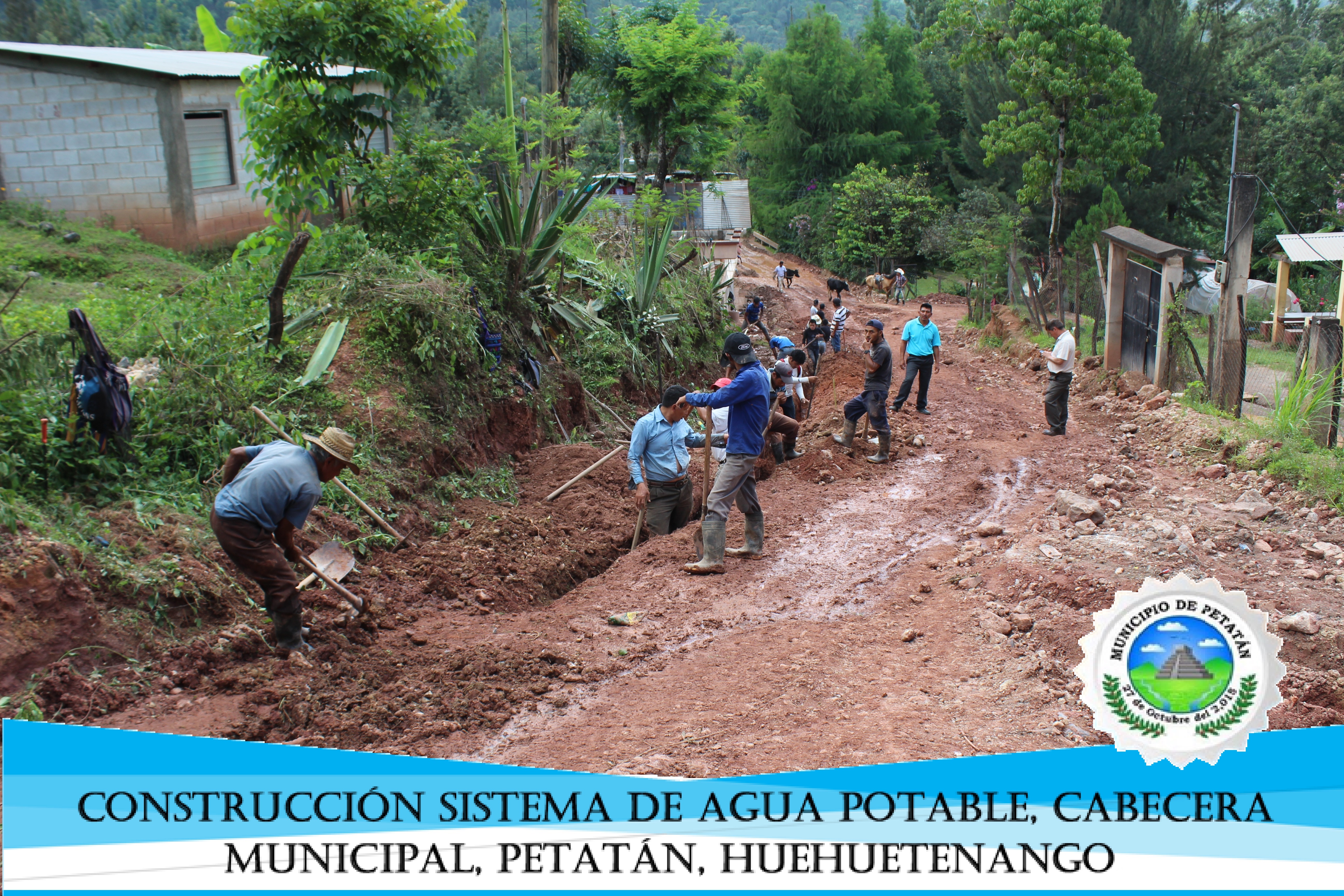 CONSTRUCCIÓN SISTEMA DE AGUA POTABLE, CABECERA MUNICIPAL, PETATÁN, HUEHUETENANGO.