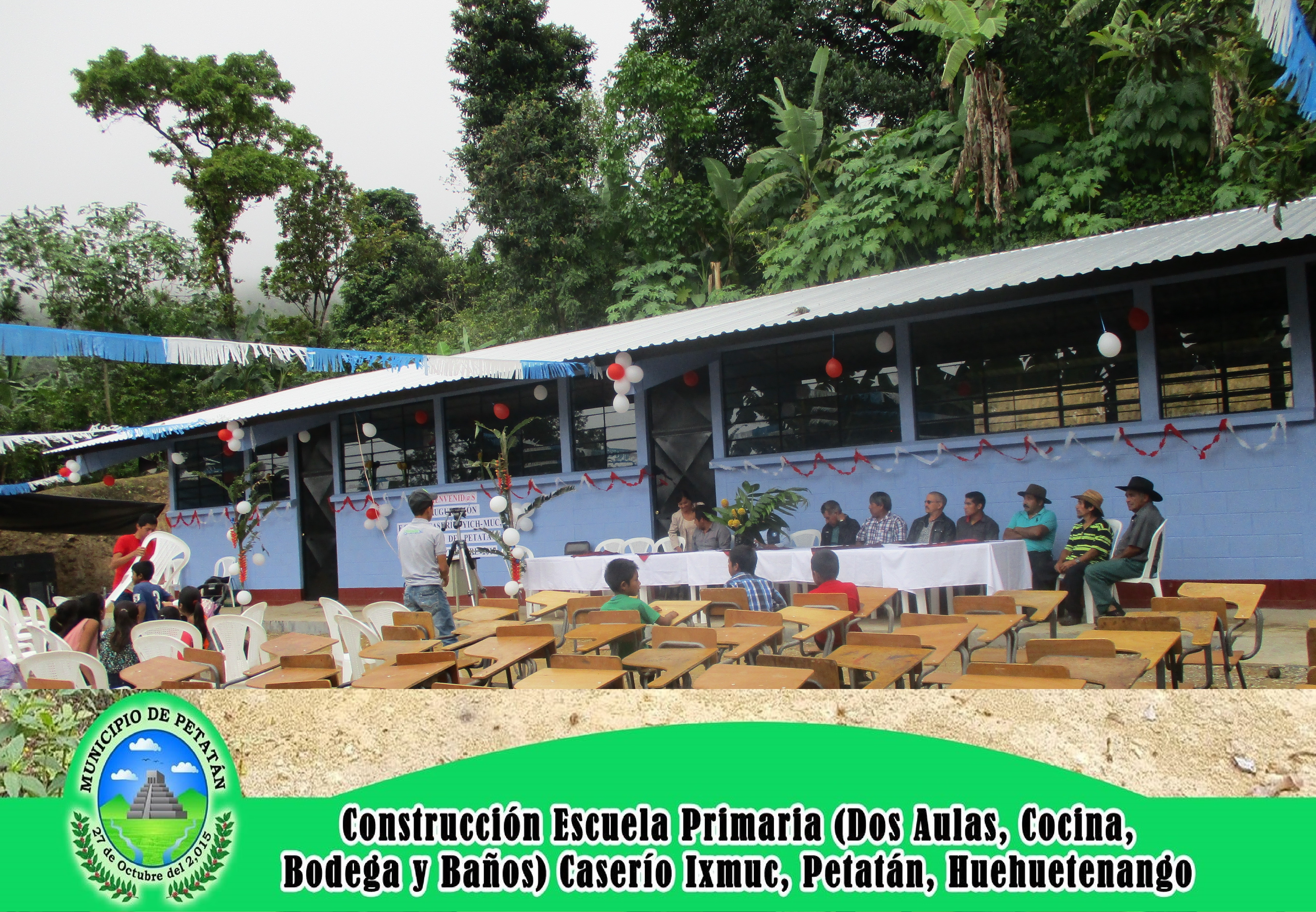 CONSTRUCCIÓN ESCUELA PRIMARIA (DOS AULAS, COCINA, BODEGA Y BAÑOS) CASERÍO IXMUC, PETATÁN, HUEHUETENANGO.