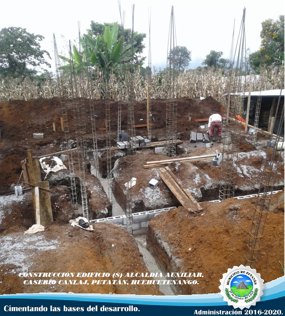 CONSTRUCCIÓN EDIFICIO (S) ALCALDÍA AUXILIAR, CASERÍO CANLAJ, PETATÁN, HUEHUETENANGO.